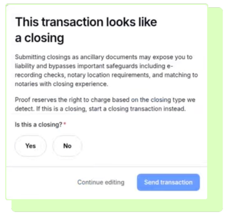 This transaction looks like a closing modal, asking Is this a closing? with Yes or No options