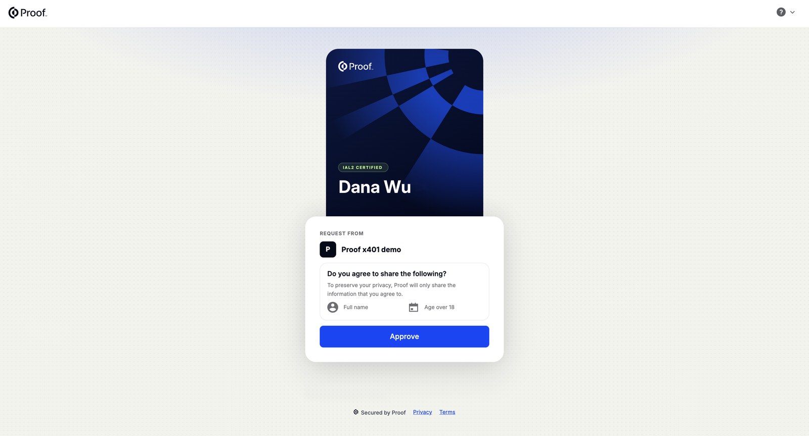 The Proof approval screen showing a request from a requester, the information it asks for (full name and age over 18), and an Approve button.